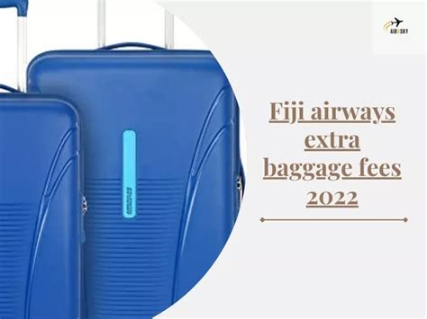 extra baggage cost fiji airways|fiji airways excess baggage fees.